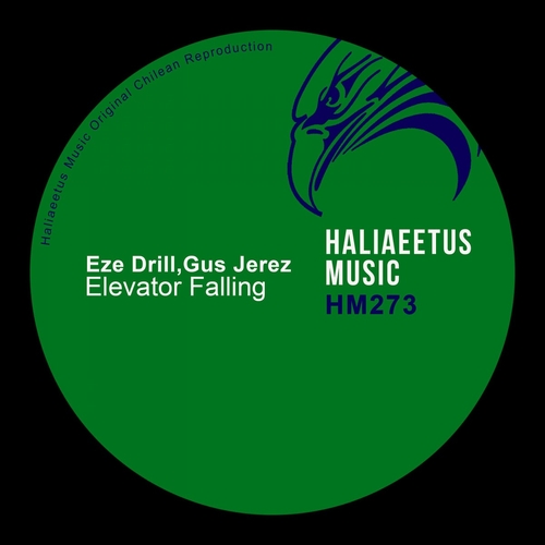 Eze Drill, Gus Jerez - Elevator Falling [HM0273]